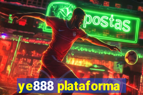 ye888 plataforma